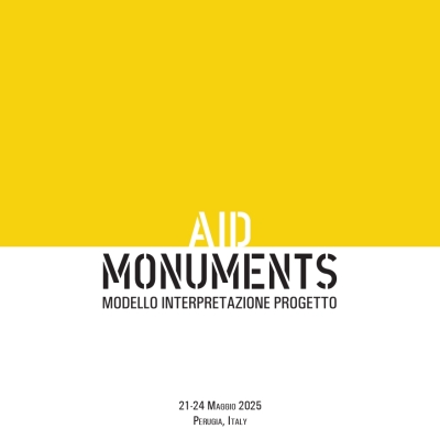 Convegno Internazionale: AID Monuments 2025 (Architettura, Ingegneria e Design per la Salvaguardia dei Monumenti)