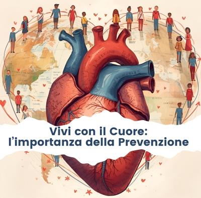Vivi con il Cuore: l’importanza della Prevenzione