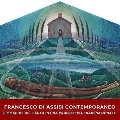 Francesco di Assisi contemporaneo. L’immagine del santo in una prospettiva transnazionale