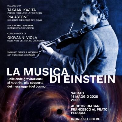 La musica di Einstein - Dalle onde gravitazionali ai neutrini, alla scoperta dei messaggeri del cosmo